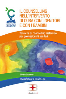 Il counselling nell'intervento di cura con i genitori e con i bambini