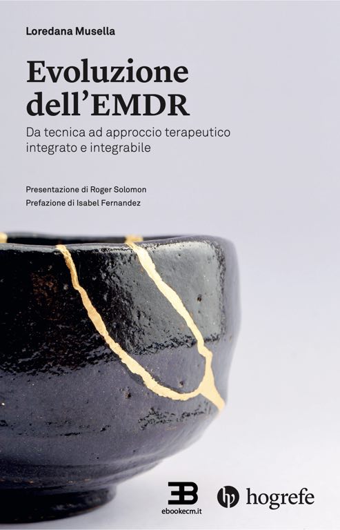 Evoluzione dell'EMDR: da tecnica ad approccio terapeutico integrato e integrabile