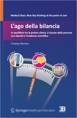 L'Ago della Bilancia: in equilibrio tra la pratica clinica, il vissuto della persona con obesità e l'evidenza scientifica